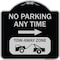 Signmission No Parking Anytime Tow-Away Zone W/ Right Arrow Heavy-Gauge Aluminum Sign, 18" x 18", BS-1818-23771 A-DES-BS-1818-23771 - alternate 1